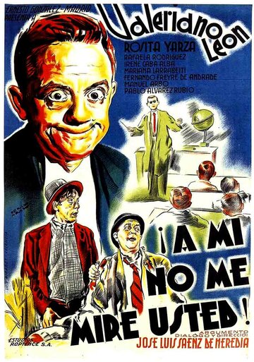 ¡A mí no me mire usted! (1941)